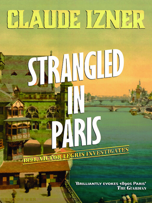 Title details for Strangled in Paris by Claude Izner - Available